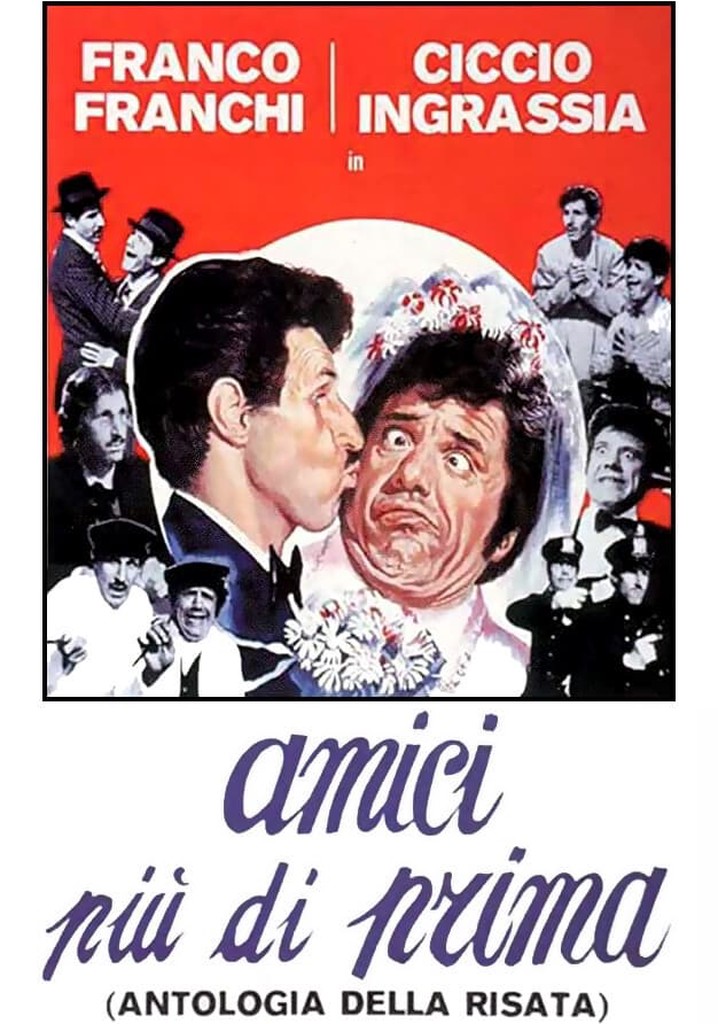 Amici più di prima film guarda streaming online